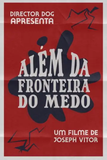 Постер до фильму"Além da Fronteira do Medo" #1191366