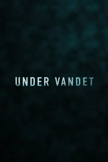 Постер до фильму"Under Vandet" #1187928