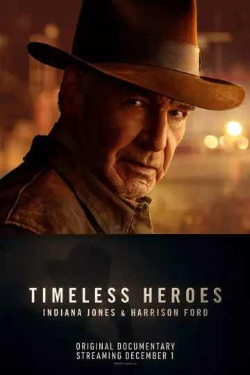 Постер до фільму "Timeless Heroes: Indiana Jones and Harrison Ford" #1526601