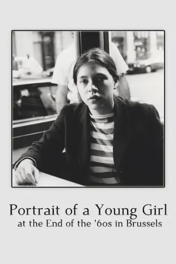 Постер до фільму "Portrait d’une jeune fille de la fin des années 60 à Bruxelles" #1144723