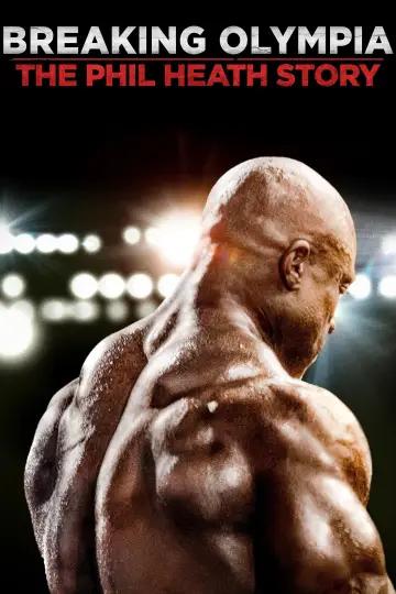 Постер до фильму"Breaking Olympia: The Phil Heath Story" #1078170