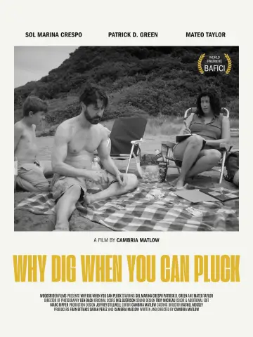 Постер до фильму"Why Dig When You Can Pluck" #439762