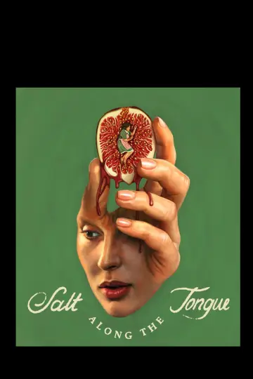 Постер до фільму "Salt Along the Tongue" #1623729