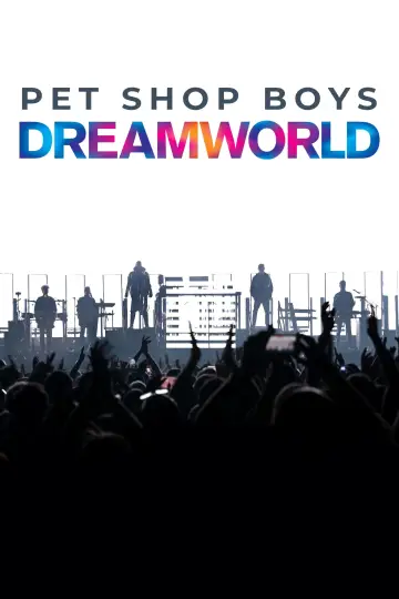 Постер до фільму "Pet Shop Boys Dreamworld: The Greatest Hits Live at the Royal Arena Copenhagen" #755567