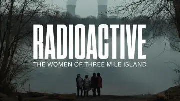 Задник до фильму"Radioactive: The Women of Three Mile Island" #1105544
