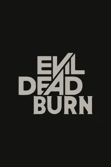 Постер до фильму"Evil Dead Burn" #952188