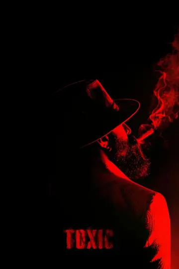 Постер до фильму"Toxic" #562933