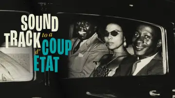 Задник до фільму "Soundtrack to a Coup d