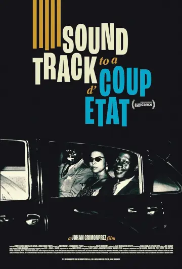 Постер до фильму"Soundtrack to a Coup d
