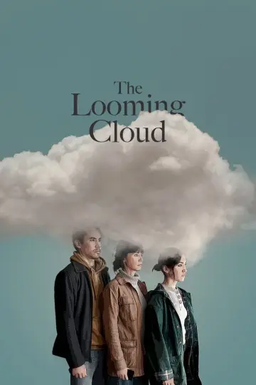Постер до фильму"The Looming Cloud" #197311
