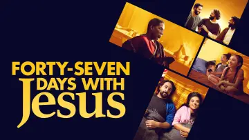 Задник до фильму"Forty-Seven Days with Jesus" #1015049