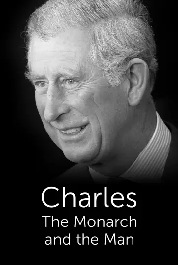 Постер до фильму"Charles: The Monarch and the Man" #1170397