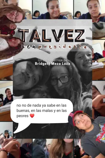 Постер до фильму"Talvez sea presidenta" #883786