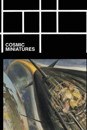 Постер до фільму "Cosmic Miniatures" #197206
