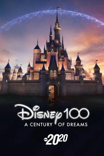 Постер до фильму"Disney 100: A Century of Dreams – A Special Edition of 20/20" #1019399