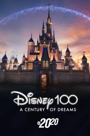 Постер до фильму"Disney 100: A Century of Dreams – A Special Edition of 20/20" #1019400