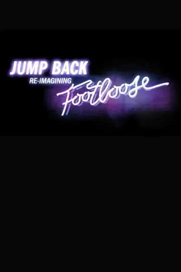 Постер до фильму"Jump Back: Re-Imagining “Footloose”" #1143585
