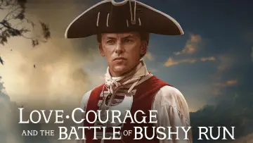Задник до фильму"Love, Courage and the Battle of Bushy Run" #1095416