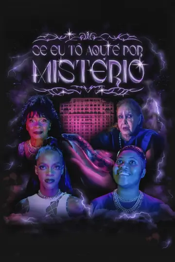 Постер до фильму"Se Eu Tô Aqui é Por Mistério" #984080