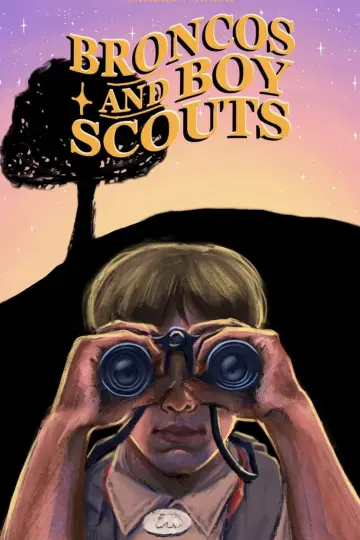 Постер до фільму "Broncos and Boy Scouts" #453827