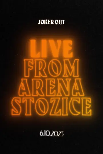 Постер до фільму "Joker Out - Live from Arena Stožice" #984961