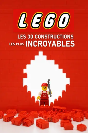 Постер до фільму "Lego : Les 30 constructions les plus incroyables" #984908