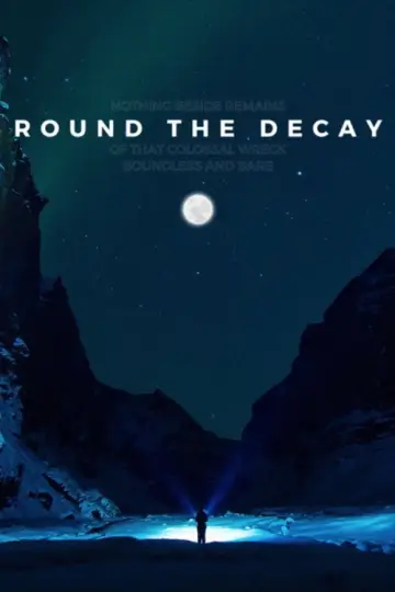 Постер до фильму"Round the Decay" #930269