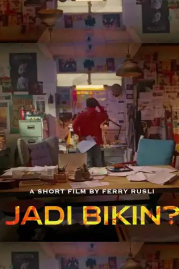 Постер до фильму"Jadi bikin?" #1161101
