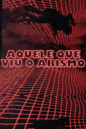 Постер до фильму"Aquele que Viu o Abismo" #1154142