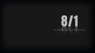 8/1 – A Democracia Resiste постер