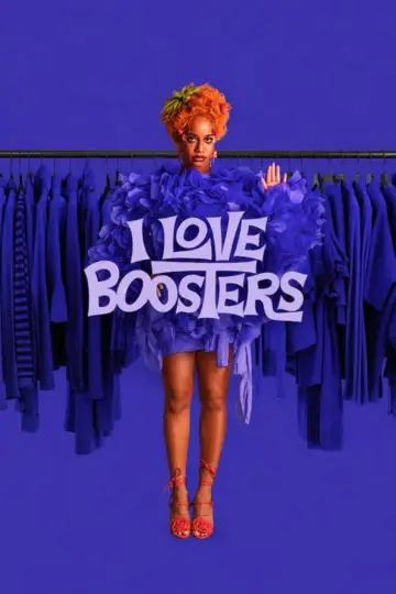 Постер до фильму"I Love Boosters" #1179812
