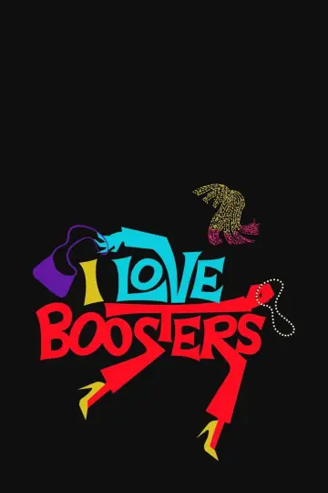 Постер до фильму"I Love Boosters" #595713
