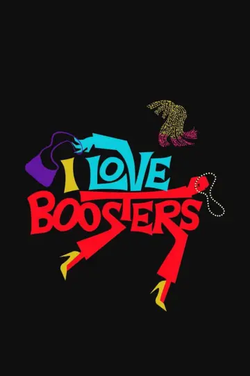 Постер до фильму"I Love Boosters" #595715