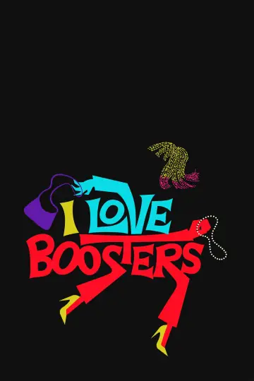 Постер до фильму"I Love Boosters" #595717