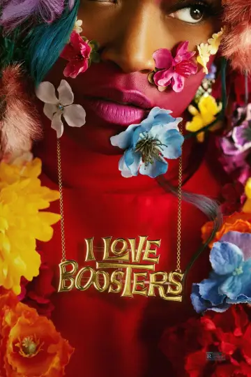 Постер до фильму"I Love Boosters" #816078