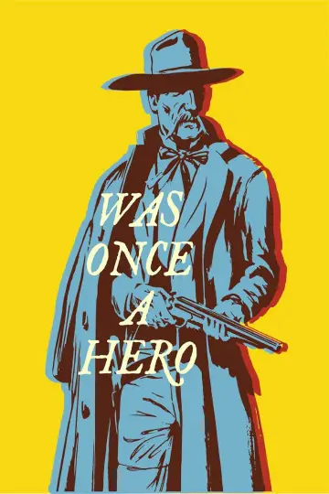 Постер до фильму"Was Once a Hero" #978593