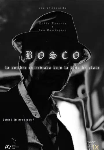 Постер до фильму"Bosco: La Sombra Extraviada Bajo la Luna de Plata" #480677
