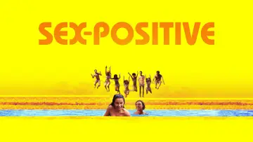 Задник до фильму"Sex-Positive" #678526
