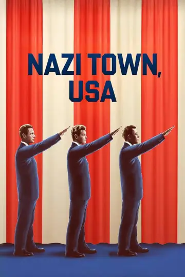 Постер до фильму"Nazi Town, USA" #1011230