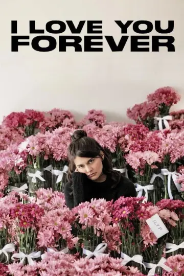 Постер до фільму "I Love You Forever" #740253
