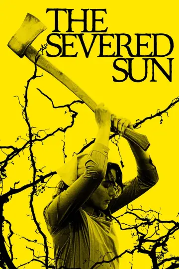 Постер до фильму"The Severed Sun" #665541