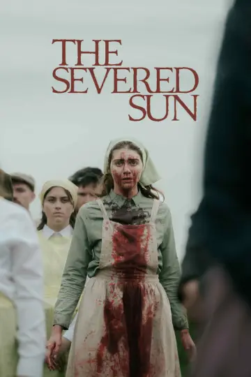 Постер до фильму"The Severed Sun" #665551