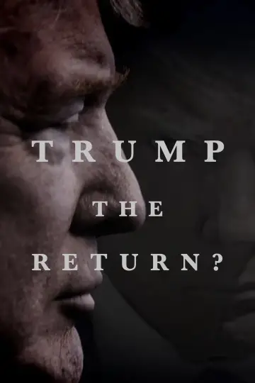 Trump: The Return? постер