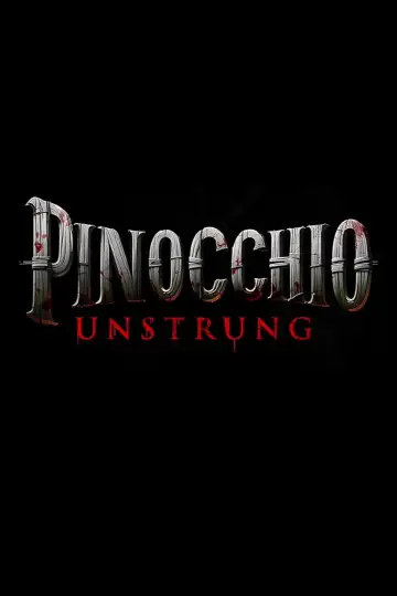 Постер до фільму "Pinocchio: Unstrung" #952388