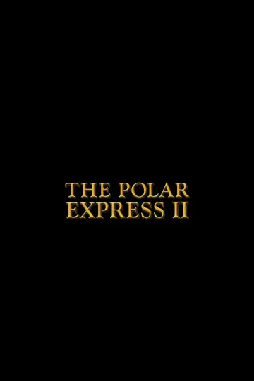 The Polar Express 2 постер