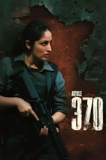 Постер до фильму"आर्टिकल 370" #740148