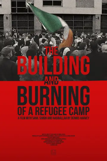 Постер до фільму "The Building and Burning of a Refugee Camp" #196788