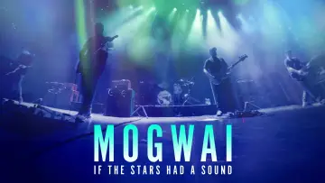 Задник до фильму"Mogwai: If the Stars Had a Sound" #1014981