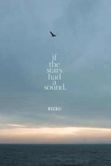 Постер до фильму"Mogwai: If the Stars Had a Sound" #1014986