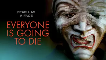 Задник до фільму "Everyone Is Going to Die" #1616252
